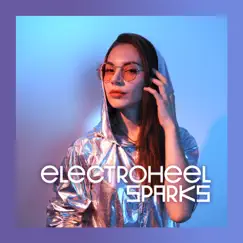 Sparks - EP by Electroheel album reviews, ratings, credits