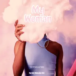 My Woman - Single by SotshaFire album reviews, ratings, credits