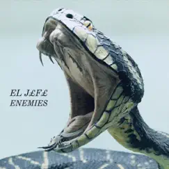 Enemies - Single by El J£F£ album reviews, ratings, credits