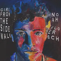 Girl from the Sidewalk - Single by Noah Floersch album reviews, ratings, credits