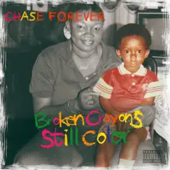 Broken Crayons Still Color by Chase Forever album reviews, ratings, credits