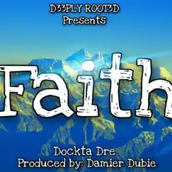 Faith - Single by Dockta Dre album reviews, ratings, credits