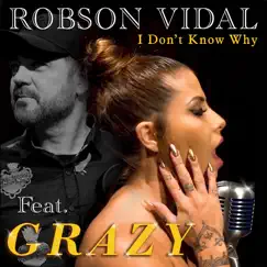 I Dont Know Why (feat. Grazy) [Extended Mix] Song Lyrics