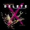 Delete Delete (feat. Donna Lewis) - Single album lyrics, reviews, download