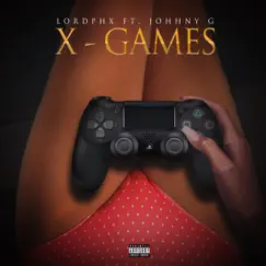 X Games (feat. Johhny G) Song Lyrics