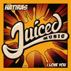 I Love You - Single by Hatiras album reviews, ratings, credits