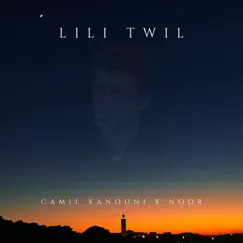 Lili Twil (Remix) - Single by Camil Kanouni & NOOR album reviews, ratings, credits