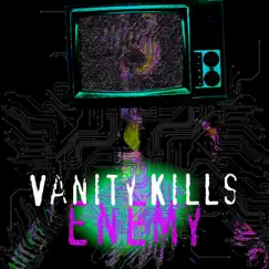Chapter 2: Enemy by Vanity Kills album reviews, ratings, credits