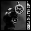 ...And Kill the Worms - EP album lyrics, reviews, download
