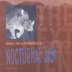 Nocturnal Jam - Single by Sarah, the Illstrumentalist album reviews, ratings, credits