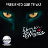 Presiento Que Te Vas - Single album lyrics, reviews, download