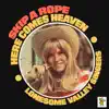 Skip a Rope / Here Comes Heaven album lyrics, reviews, download