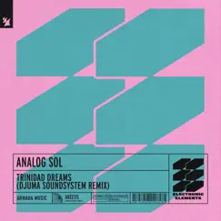 Trinidad Dreams (Djuma Soundsystem Remix) - Single by Analog Sol album reviews, ratings, credits