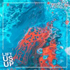 Lift Us Up - Single by Meddus & NEREUS album reviews, ratings, credits
