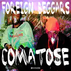 Comatose - Single by Foreign Beggars album reviews, ratings, credits