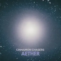 Aether - Single by Cinnamon Chasers album reviews, ratings, credits