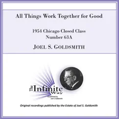 All Things Work Together for Good (1954 Chicago Closed Class, Number 63a) [Live] by Joel S. Goldsmith album reviews, ratings, credits