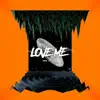 Love Me (feat. Dbo & DZ) - Single album lyrics, reviews, download