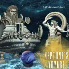 Neptune's Voyage - EP by 360 Binaural Beats album reviews, ratings, credits