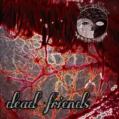 Dead Friends Song Lyrics