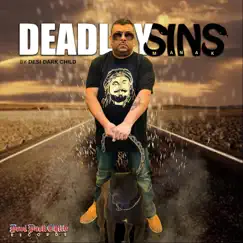 Deadly Sins - Single by Desi Dark Child album reviews, ratings, credits