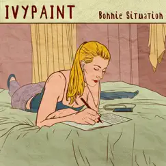 Bonnie Situation - Single by Ivypaint album reviews, ratings, credits