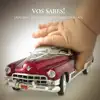 Vos Sabés - Single album lyrics, reviews, download