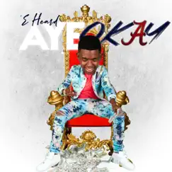 Aye Okay - Single by E. Heard album reviews, ratings, credits