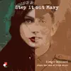 Step It Out Mary album lyrics, reviews, download