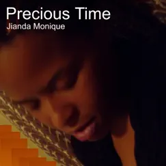 Precious Time - Single by Jianda Monique album reviews, ratings, credits