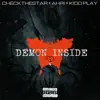 Demon Inside (feat. Ahri & Kiddplay) - Single album lyrics, reviews, download