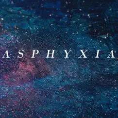 Asphyxia (feat. Adrian Lopez) Song Lyrics
