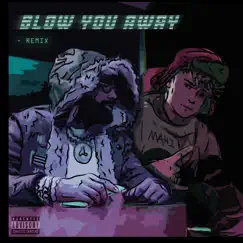 BlowYou Away (feat. Moneyman) [Remix] - Single by Mahi66 album reviews, ratings, credits