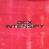 Intensify - EP album lyrics, reviews, download
