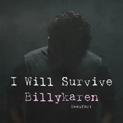I Will Survive (Urban Rebel Version) - Single by Billykaren Beaufort album reviews, ratings, credits