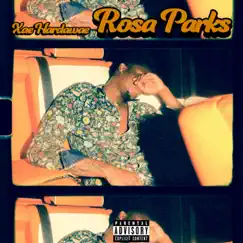 Rosa Parks - Single by Xae Hardawae album reviews, ratings, credits