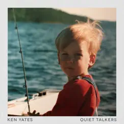 Quiet Talkers - Single by Ken Yates album reviews, ratings, credits