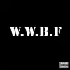 W.W.B.F - Single album lyrics, reviews, download