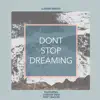 Don't Stop Dreaming (feat. Vaibhav Pani & Matt Bacon) [Instrumental] - Single album lyrics, reviews, download