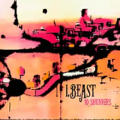 Ten Shudders - EP by I, Beast album reviews, ratings, credits