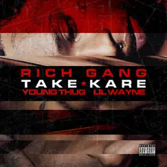 Take Kare (feat. Young Thug & Lil Wayne) Song Lyrics
