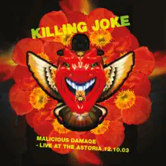 Malicious Damage - Live at the Astoria 12.10.03 by Killing Joke album reviews, ratings, credits