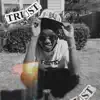 Trust - Single album lyrics, reviews, download