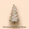 Christmas Playlist for Pilates album lyrics, reviews, download