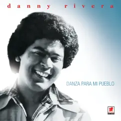 Danza Para Mí Pueblo by Danny Rivera album reviews, ratings, credits