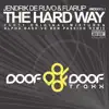 The Hard Way, Pt. 1 (Remixes) - Single album lyrics, reviews, download