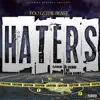 Haters (feat. S Mo, So Vicious & Ariana Harris) - Single album lyrics, reviews, download