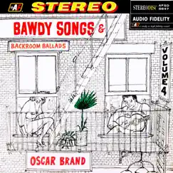 Bawdy Songs & Backroom Ballads, Vol. 4 (feat. David Sear) by Oscar Brand album reviews, ratings, credits