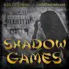 Shadow Games - EP album lyrics, reviews, download