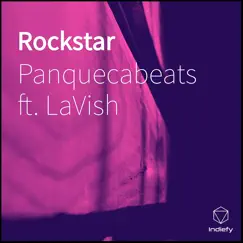 Rockstar (feat. LaVish) - Single by Panquecabeats album reviews, ratings, credits